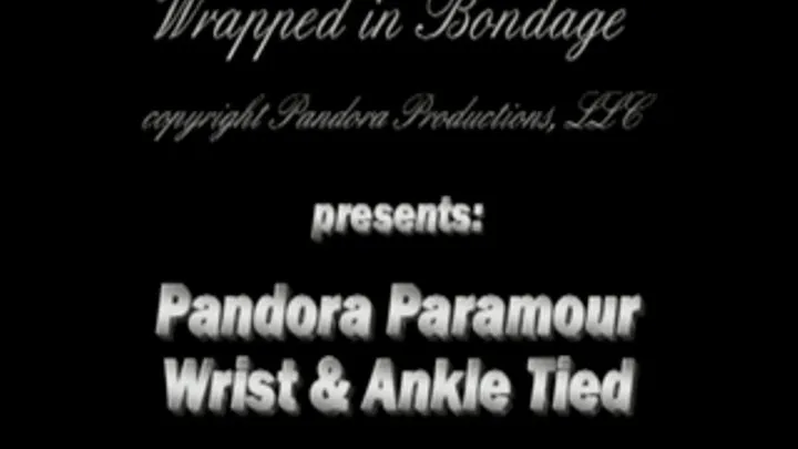 Pandora Paramour, Wrist & Ankle Tied