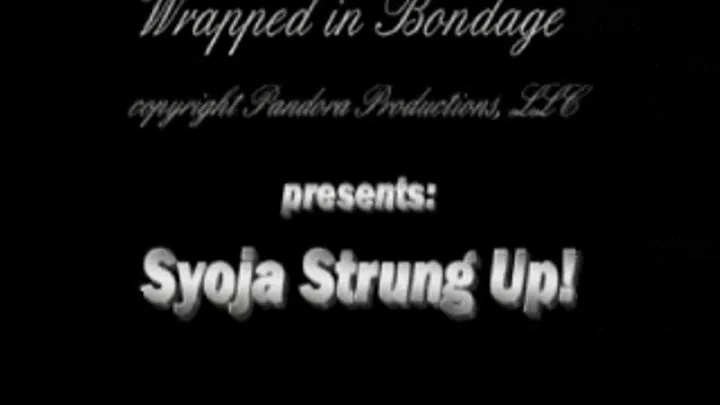 Syoja Strung up! for