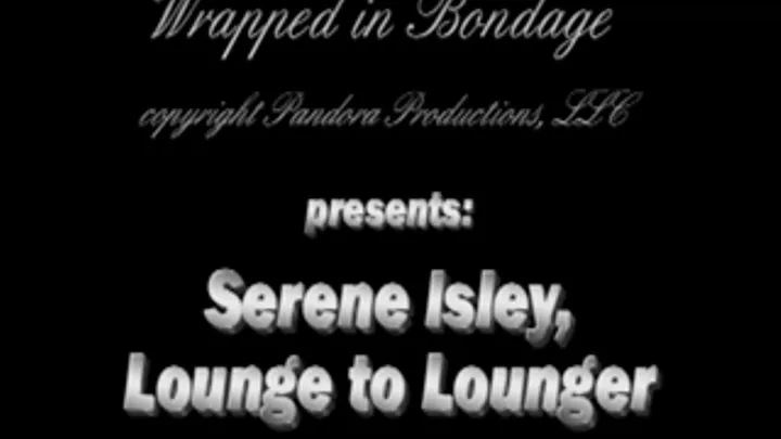 Serene Isley, Lounge to Lounger!