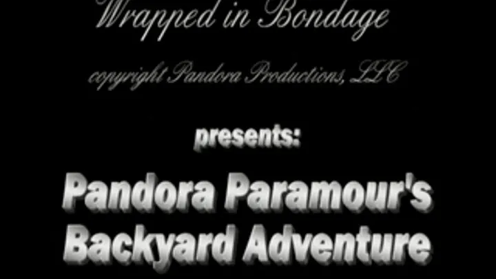 Pandora Paramour's Backyard Adventure!
