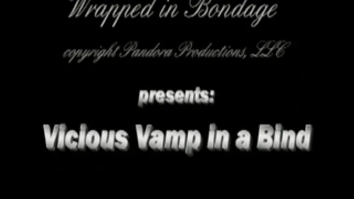 Vicious Vamp in a Bind!