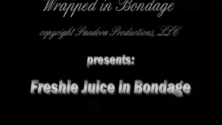 Freshie Juice in Bondage for