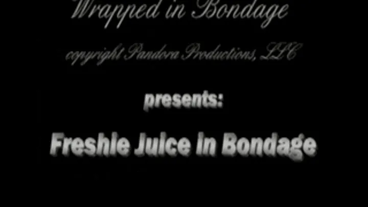 Freshie Juice in Bondage