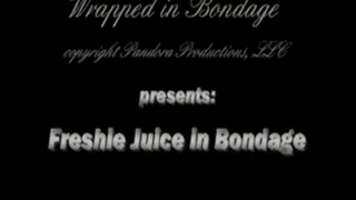 Freshie Juice in Bondage