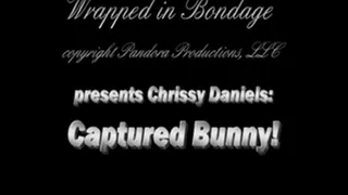 Chrissy Daniels Captured Bunny!