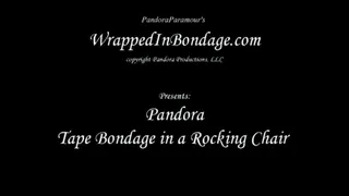 Pandora Tape Bondage in a Rocking Chair