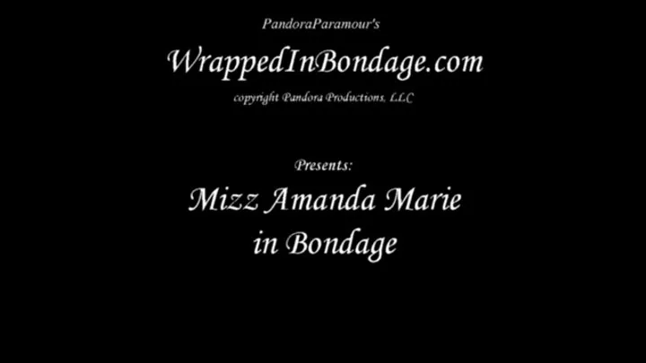 Mizz Amanda Marie in Bondage