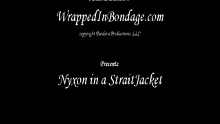 Nyxon in a Strait Jacket