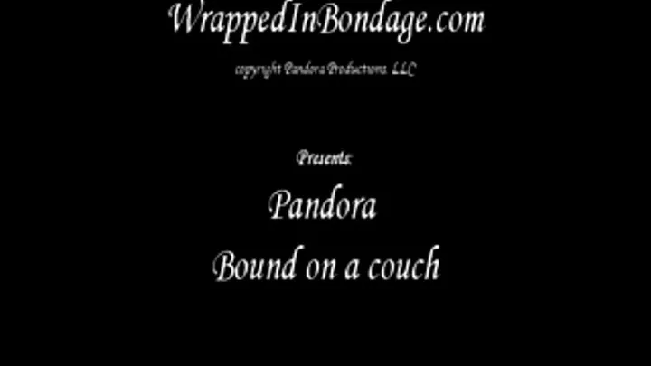 Pandora Bound on a Couch