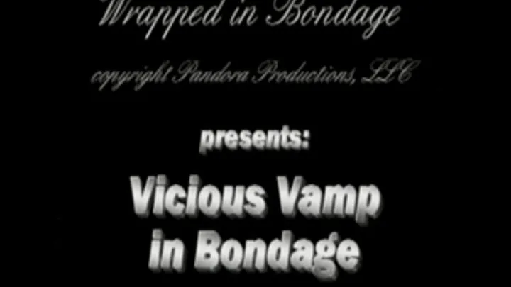 Vicious Vamp in Bondage