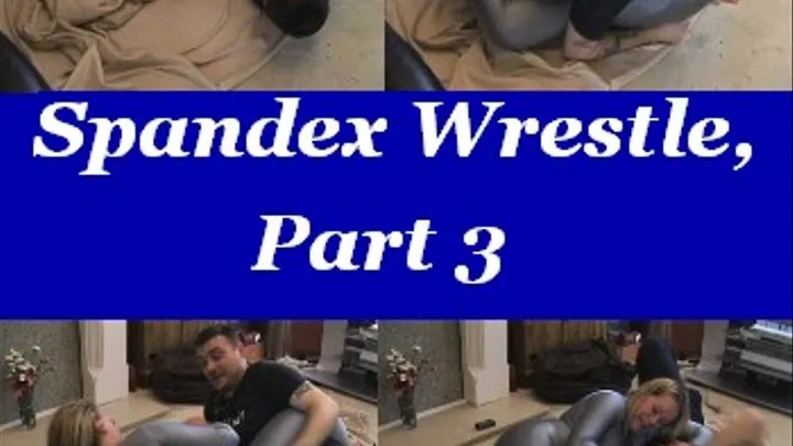 Spandex Wrestle Part 3