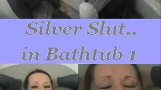 Silver Slut in Bathtub Part1