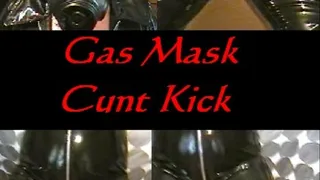 Kick The Gas Masked Slut In The Cunt