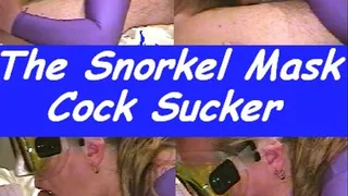 The Snorkel Mask Cock Sucker