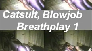 Catsuit blowjob with breathplay