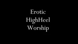 erotic high heel worship