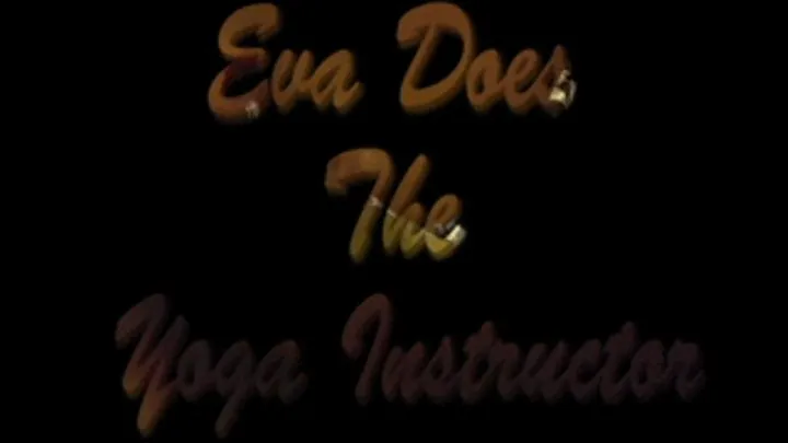 Eva does the yoga instructor