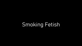 Hot milf smoking fetish