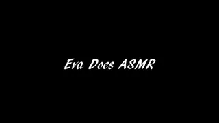 eva does asmr