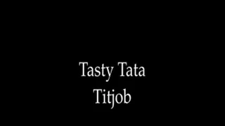 Tasty Ta Ta Titjob