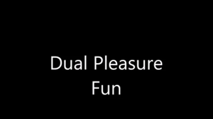 Dual. Pleasure Masturbation