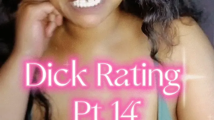 Dick Rating Pt 14