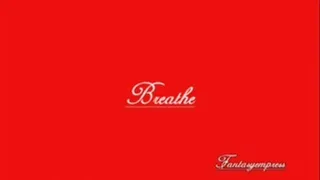 Breathe