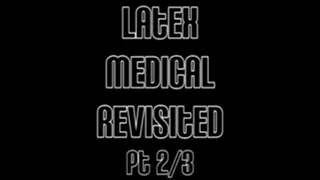 Mistress Miranda latex Medical Revisited 2/3