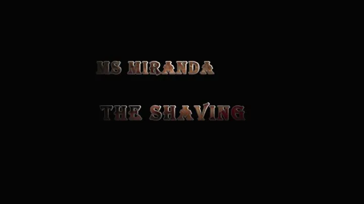 Mistress Miranda in The Shaving part 3