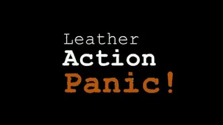 Fetish Liza in Leather, Action - PANIC! Full Movie