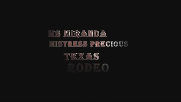 Mistress Precious and Mistress Miranda in Texas Rodeo 1-5