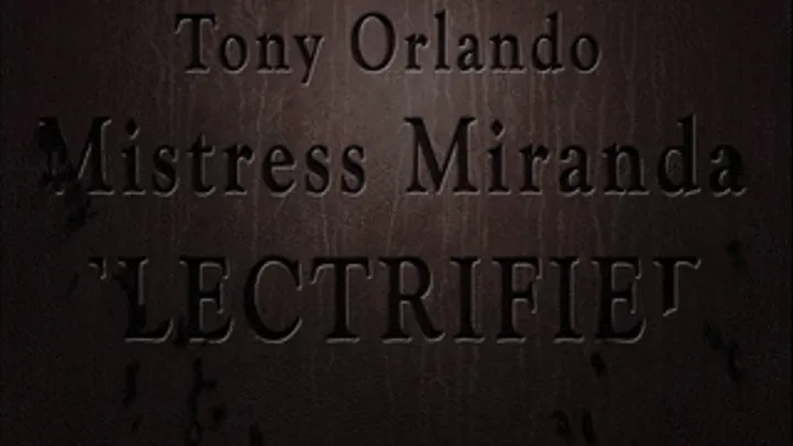 Mistress Miranda in Tony Orlando Electrified!