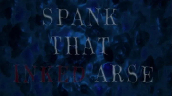 Mistress Miranda in Spank That Inked Arse