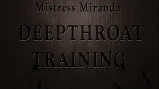 Mistress Miranda in DeepThroat Training Elouise Lust