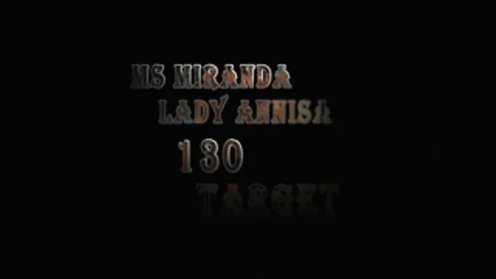 Ms Miranda and Lady Annisa - 130 Target part 4