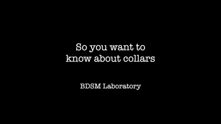 So You Want To Know about Collars