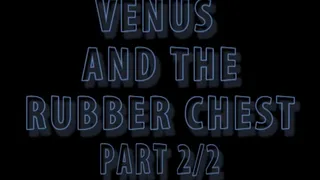 Venus and Rubber