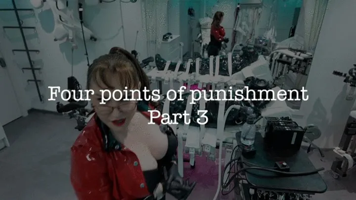 4 Points of Punishment Part 3