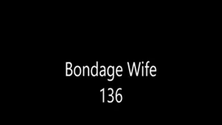 Bondage Wife 136