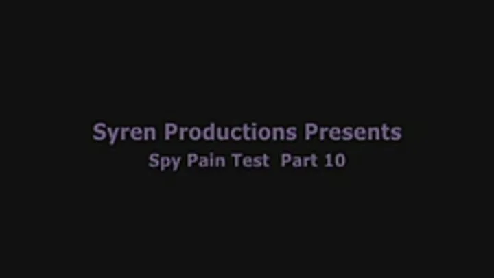 Spy Pain Test Part 10