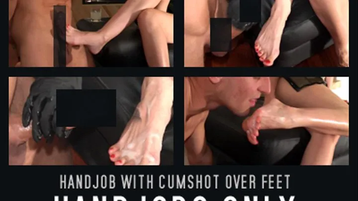 THJ : Handjob with rubber gloves and cumshot over feet and licking clean