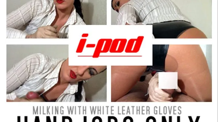 THJ: Milking with white leather gloves