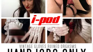 THJ:Vintage gloves: Handjob, Heelsjob and Ruined Orgasm