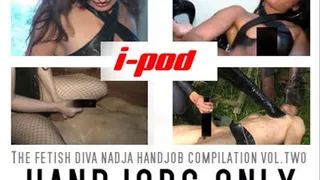 THJ : The Fetish Diva Nadja Handjob Compilation Vol 2.