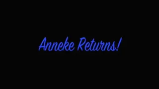 Anneke Returns!