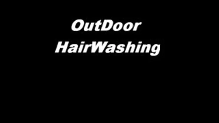 1st Outdoor Hairwash