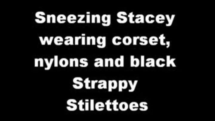 Stacey's Corset Sneezing