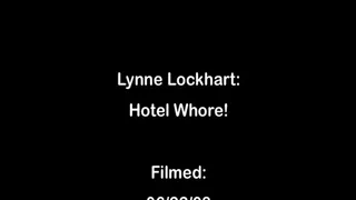 Lynne Lockhart: Hotel Whore! - Full Clip Version MKV