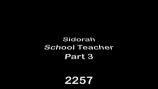 Teacher Sidorah Part 3 MKV