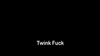 Twink Fuck MKV